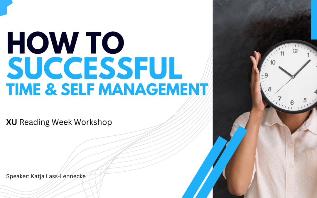 Successful time & self-management: How to make the most of your study time